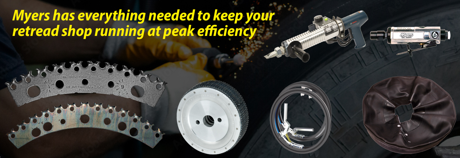 Myers has everything needed to keep your retread shop running at peak efficiency